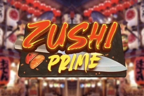 Zushi Prime